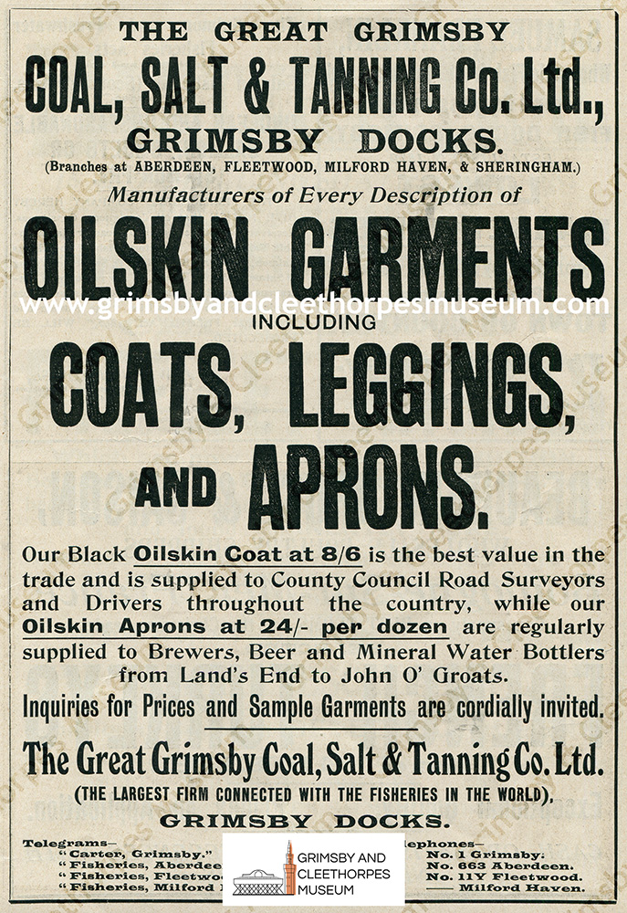 The Great Grimsby Coal, Salt & Tanning Co. Ltd., Grimsby Docks; a 1908 advertisement for their oilskin garments